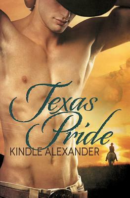 Texas Pride by Kindle Alexander