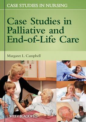 Case Studies in Palliative and End-Of-Life Care by 