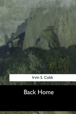 Back Home by Irvin S. Cobb