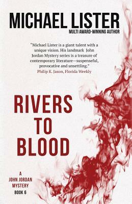 Rivers to Blood by Michael Lister