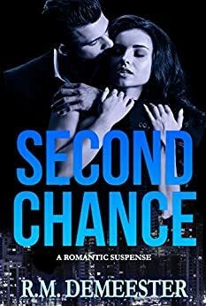 Second Chance by R.M. Demeester