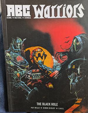 A.B.C. Warriors: The Black Hole by Pat Mills