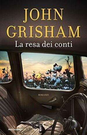 La resa dei conti by John Grisham