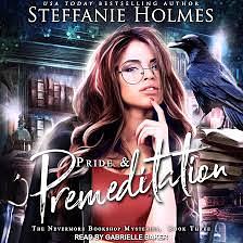 Pride and Premeditation by Steffanie Holmes