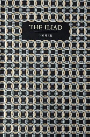 The Iliad by Homer