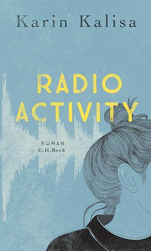 Radio Activity: Roman by Karin Kalisa