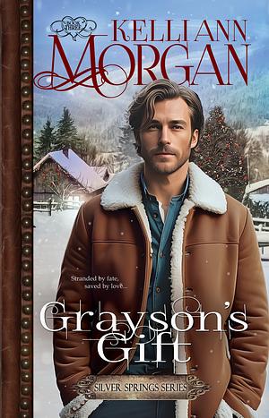 Grayson's Gift by Kelli Ann Morgan