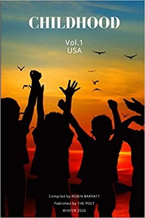 Childhood Volume 1 The Poet by Wendy L. Schmidt