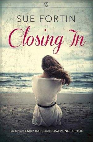 Closing In by Suzanne | Sue Fortin