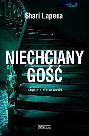 Niechciany gość by Shari Lapena