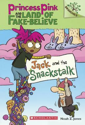 Jack and the Snackstalk by Noah Jones