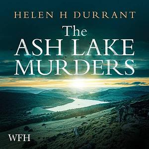 The Ash Lake Murders by Helen H. Durrant