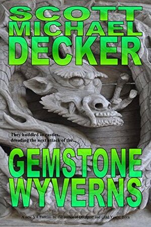 Gemstone Wyverns by Scott Michael Decker