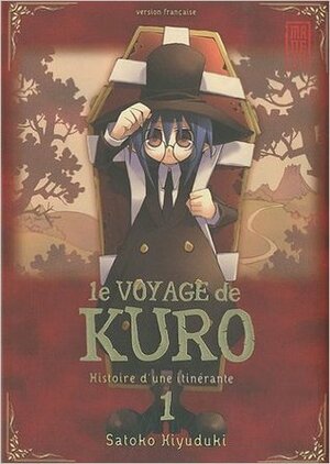 Le Voyage De Kuro 1.Histoire D'une Itinérante by Satoko Kiyuduki, Guillaume Abadie
