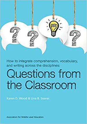 Questions from the Classroom by Lina B. Soares, Karen D. Wood