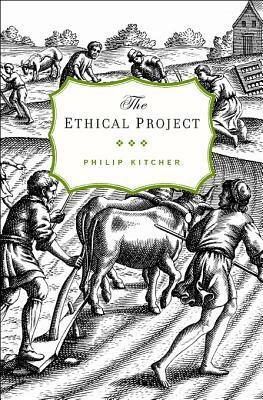 The Ethical Project by Philip Kitcher