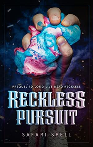 Reckless Pursuit by Safari Spell