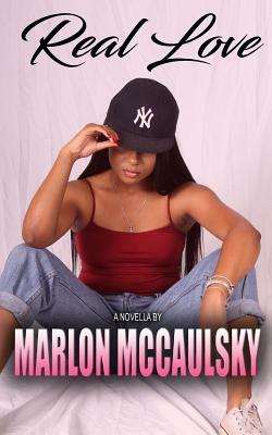 Real Love by Marlon McCaulsky