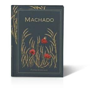 Poemas esenciales by Antonio Machado