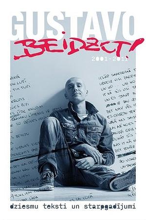 Beidzot! by Gustavo