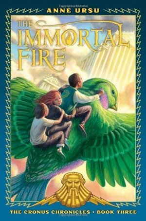 The Immortal Fire by Anne Ursu