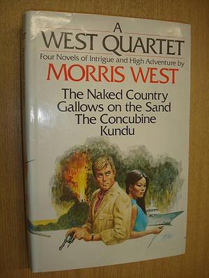 A West Quartet: Four Novels of Intrigue and High Adventure by Morris West