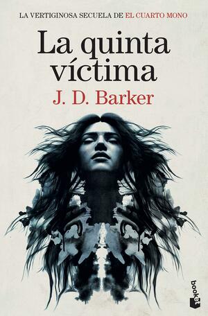 La quinta víctima by J. D. Barker