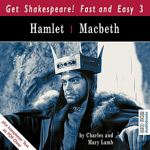 Get Shakespeare! Fast and Easy!: Hamlet [u.a.], Volume 3 by Mary Lamb, Charles Lamb