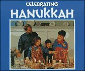 Celebrating Hanukkah by Diane Hoyt-Goldsmith