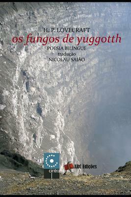 OS Fungos de Yuggotth by H.P. Lovecraft