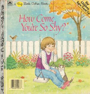How Come You're So Shy? by Leone Anderson
