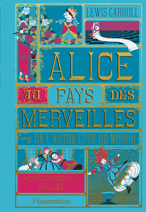 Alice au Pays des Merveilles suivi de L'autre côté du miroir by Lewis Carroll