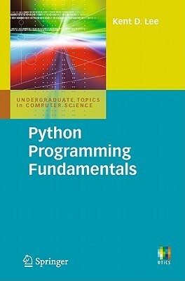 Python Programming Fundamentals by Kent D. Lee