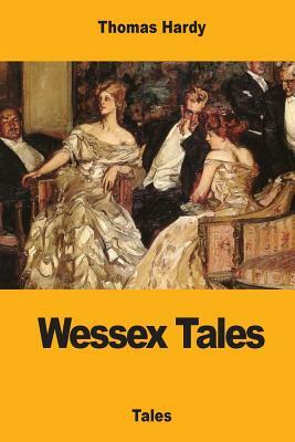 Wessex Tales by Thomas Hardy