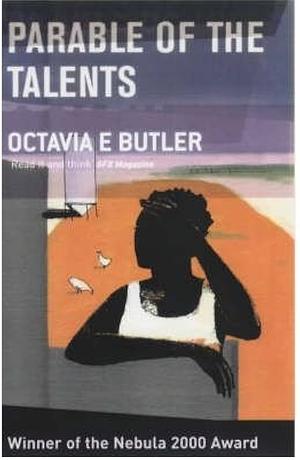 Parable of the Talents by Octavia E. Butler