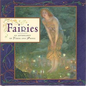 Fairies: An Anthology of Verse and Prose by Smithmark Publishers, Anness Publishing