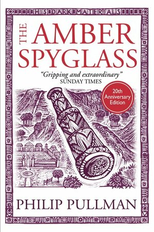 The Amber Spyglass by Philip Pullman