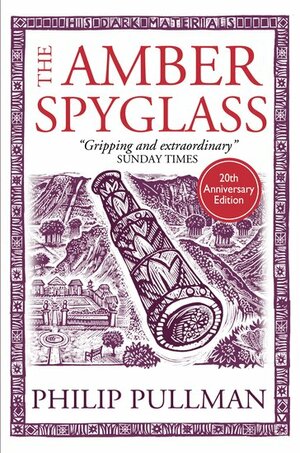 The Amber Spyglass by Philip Pullman