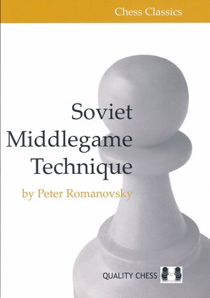 Soviet Middlegame Technique by Peter Romanovsky