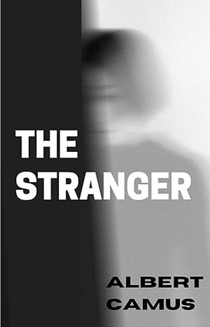 The Stranger by Albert Camus