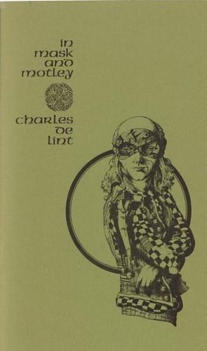 In Mask and Motley by Charles de Lint