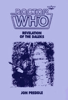 Doctor Who: Revelation of the Daleks by Jon Preddle