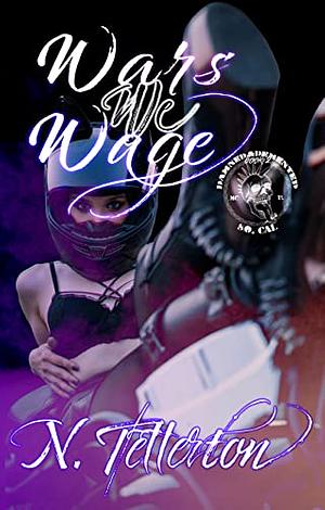 Wars We Wage by N. Tetterton