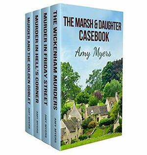 The Marsh & Daughter Casebook: A gripping murder mystery box set by Amy Myers