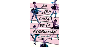 La Otra Cara de la Perfeccion by Mariko Turk