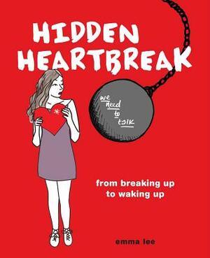 Hidden Heartbreak by Emma Lee