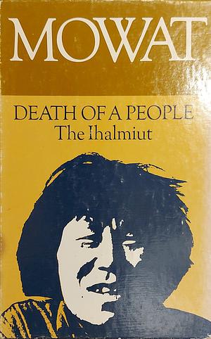 Death of a People by Farley Mowat