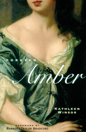 Forever Amber by Kathleen Winsor, Barbara Taylor Bradford