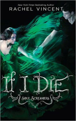 If I Die by Rachel Vincent