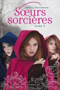 Soeurs sorcière by Jessica Spotswood